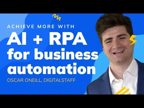 Achieve more with AI + RPA for business automation
